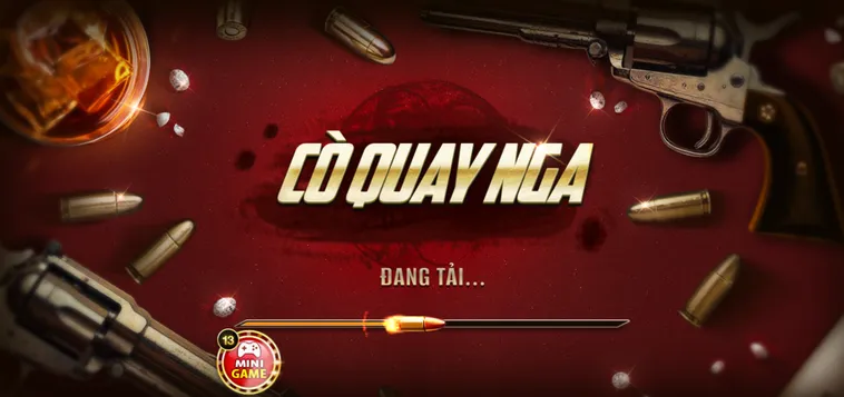 Trải Nghiệm Siêu Phẩm Cò Quay Nga Tại B52 Club Đẳng Cấp Số Một Việt Nam